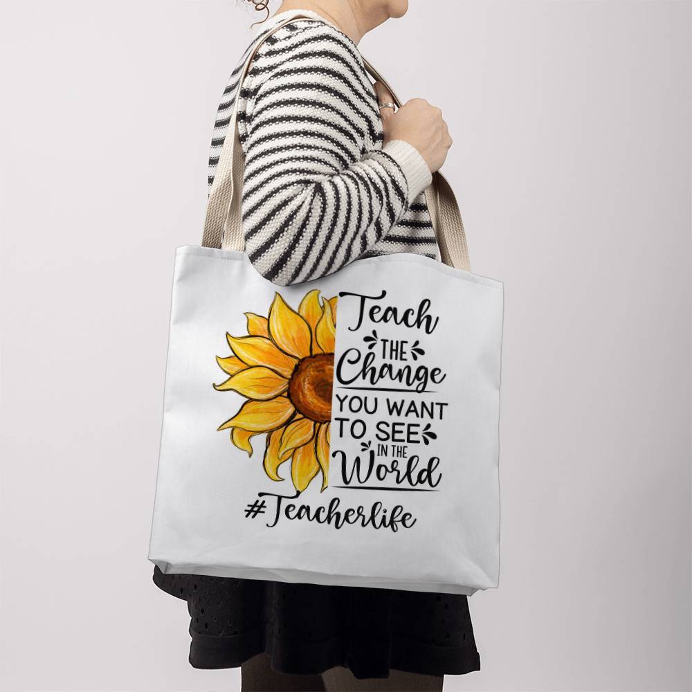 Teach The Change You Want To See in The World Classic Tote Bag