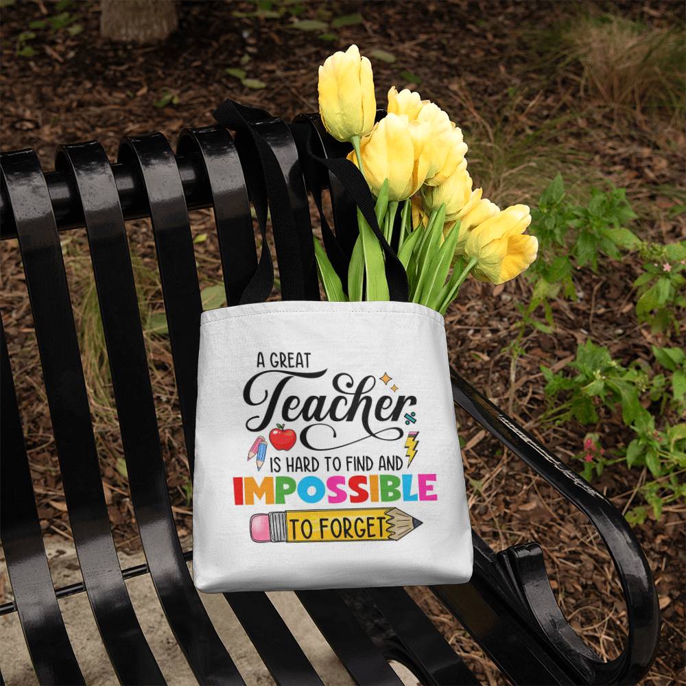 A Great Teacher is Impossible to Forget Classic Tote Bag