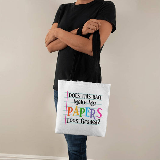 Does This Bag Make my Papers look Graded Classic Tote Bag