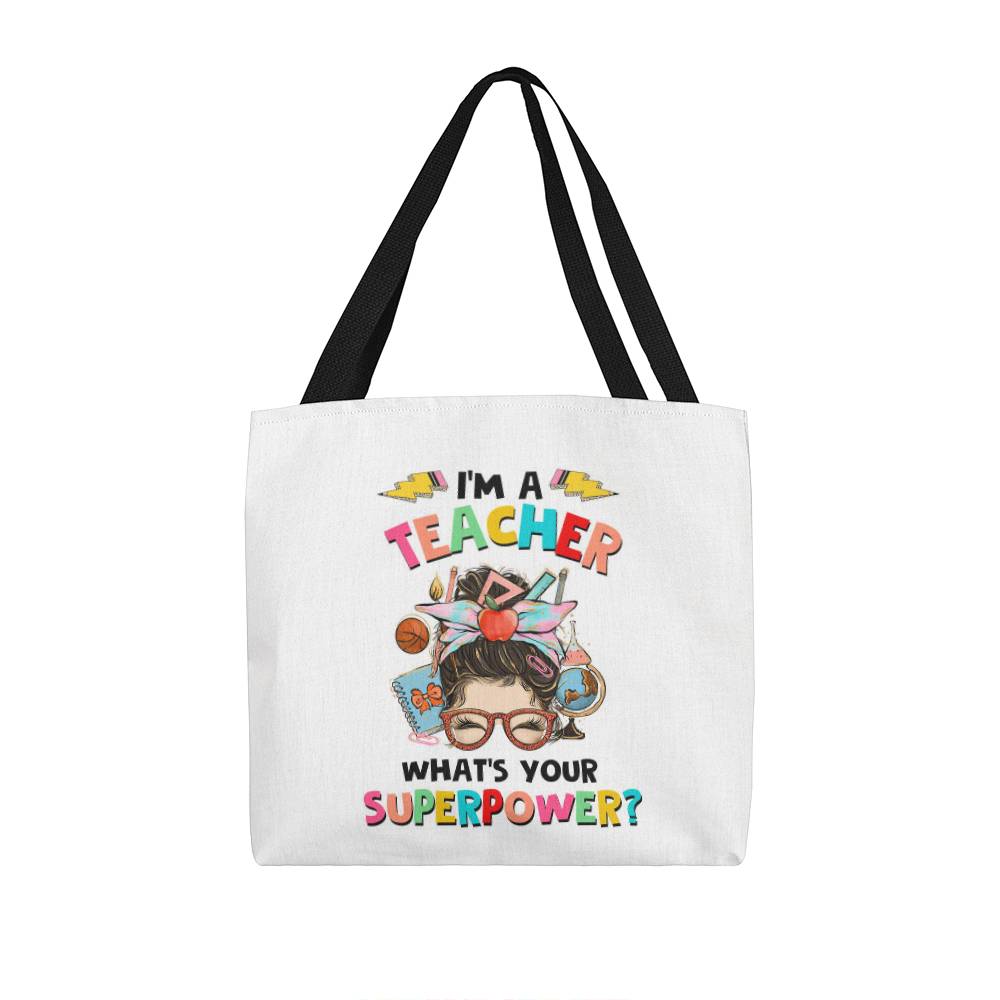 I'm A Teacher What's Your Superpower Classic Tote Bag