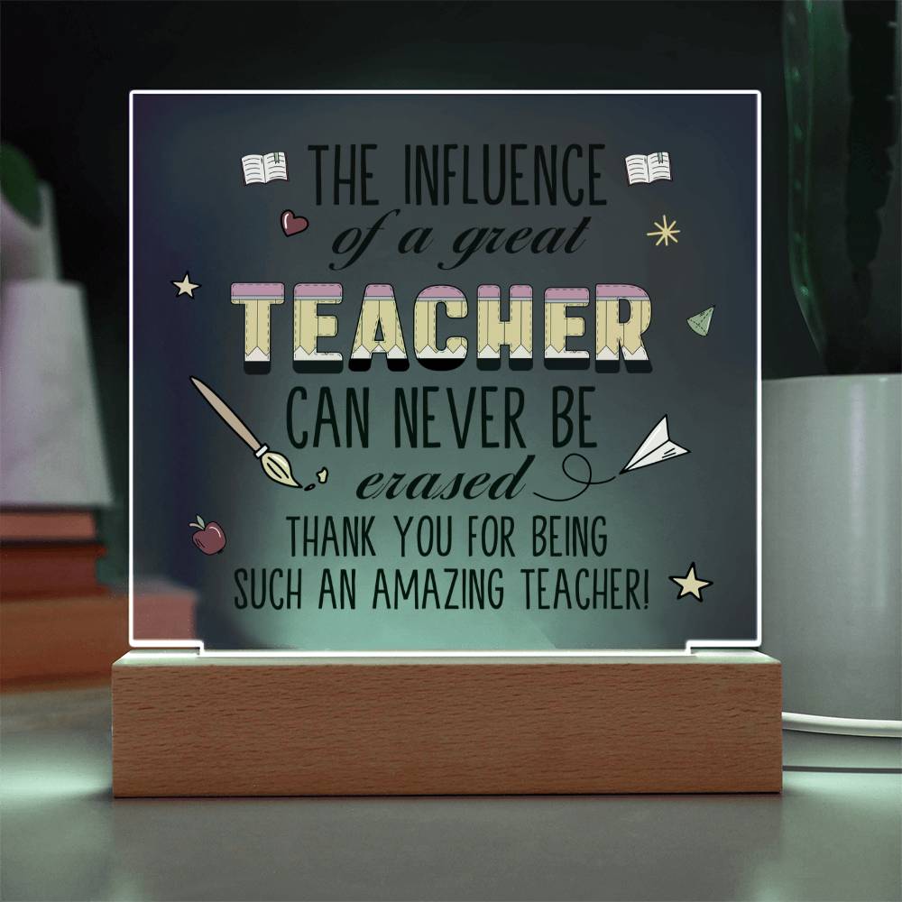 The Influence of a Great Teacher Acrylic Square Plaque
