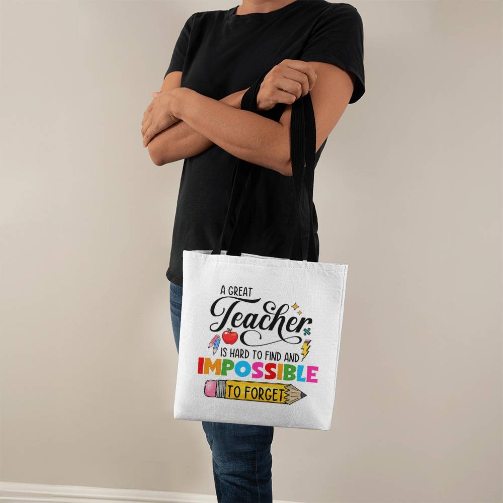 A Great Teacher is Impossible to Forget Classic Tote Bag