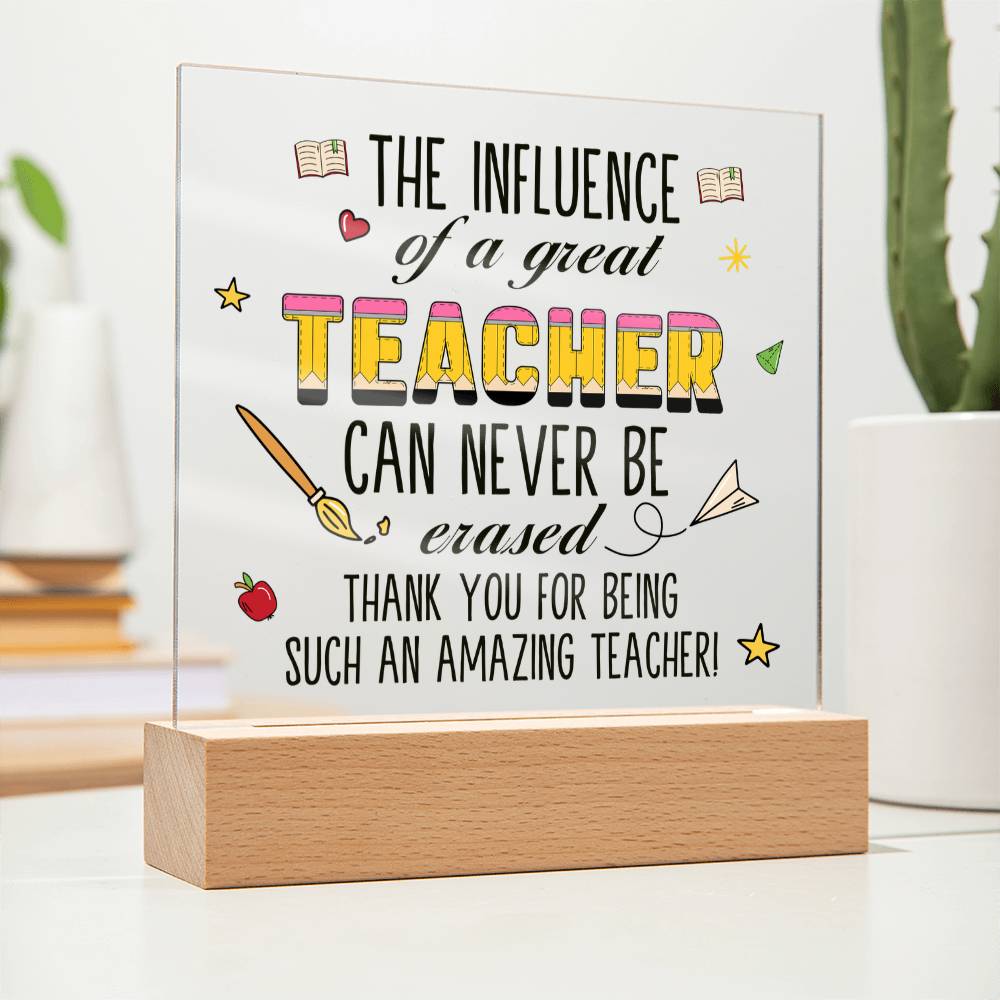 The Influence of a Great Teacher Acrylic Square Plaque