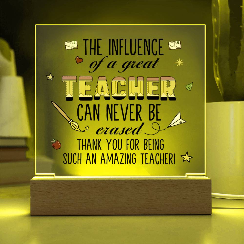 The Influence of a Great Teacher Acrylic Square Plaque