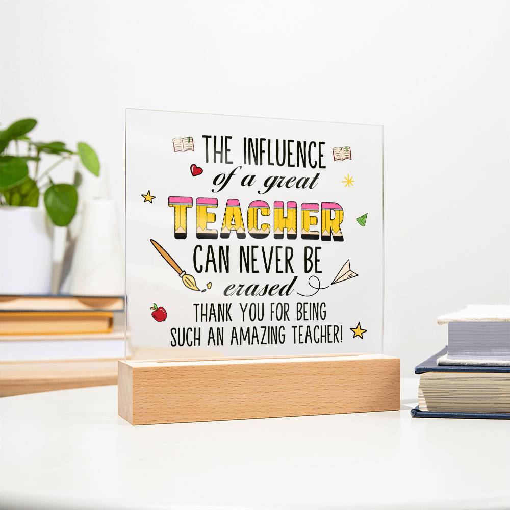 The Influence of a Great Teacher Acrylic Square Plaque
