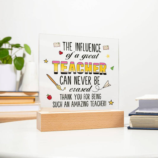 The Influence of a Great Teacher Acrylic Square Plaque