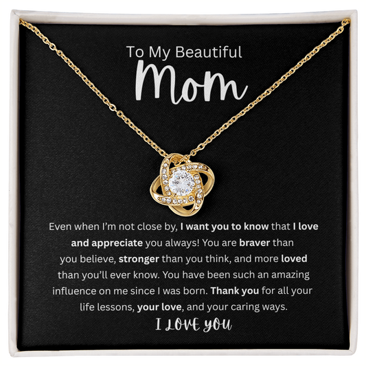 To My Beautiful Mom | Love Knot Necklace| Mother's Day Gift