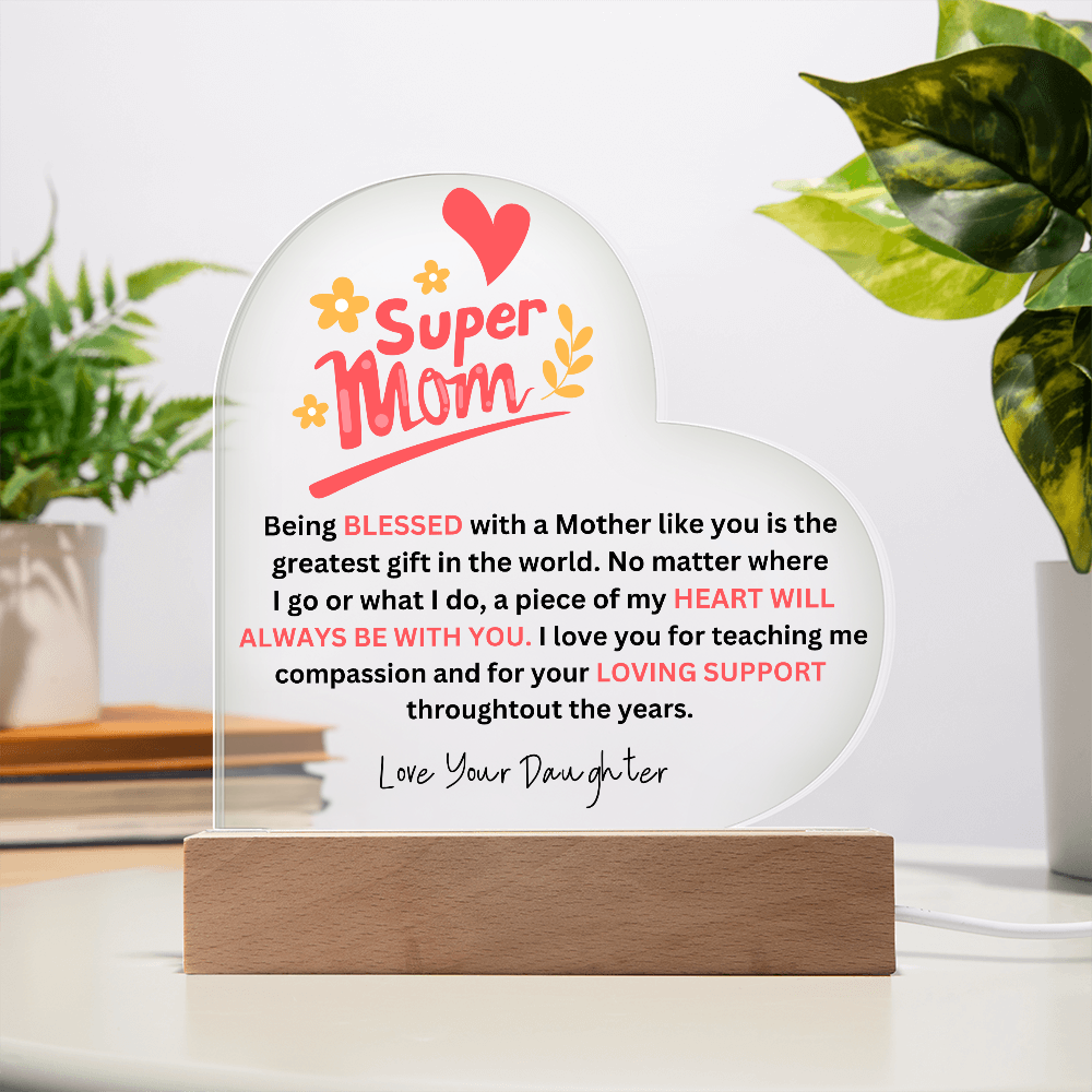 SuperMom | Love Your Daughter | Acrylic Plaque