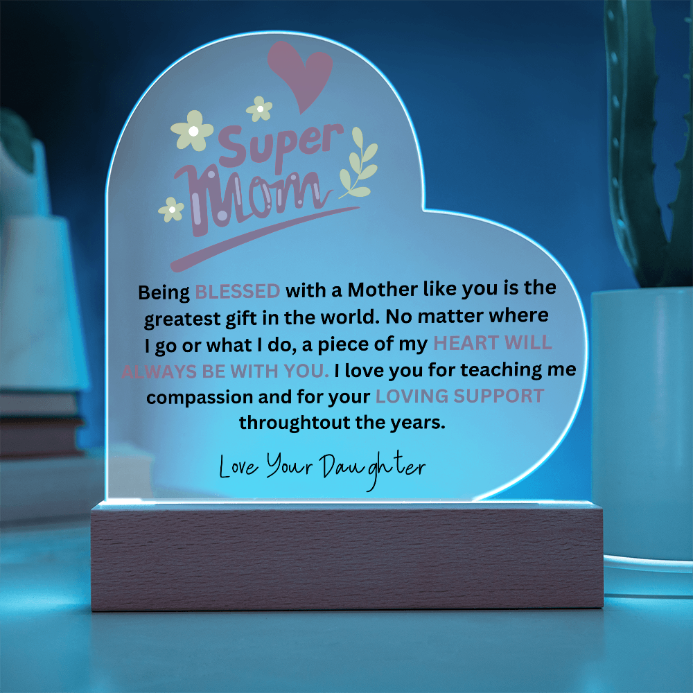 SuperMom | Love Your Daughter | Acrylic Plaque
