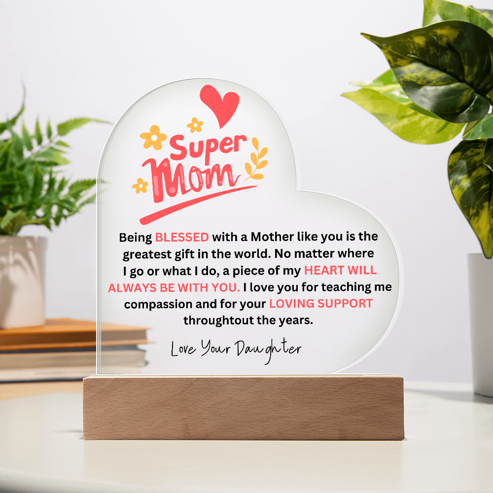 SuperMom | Love Your Daughter | Acrylic Plaque