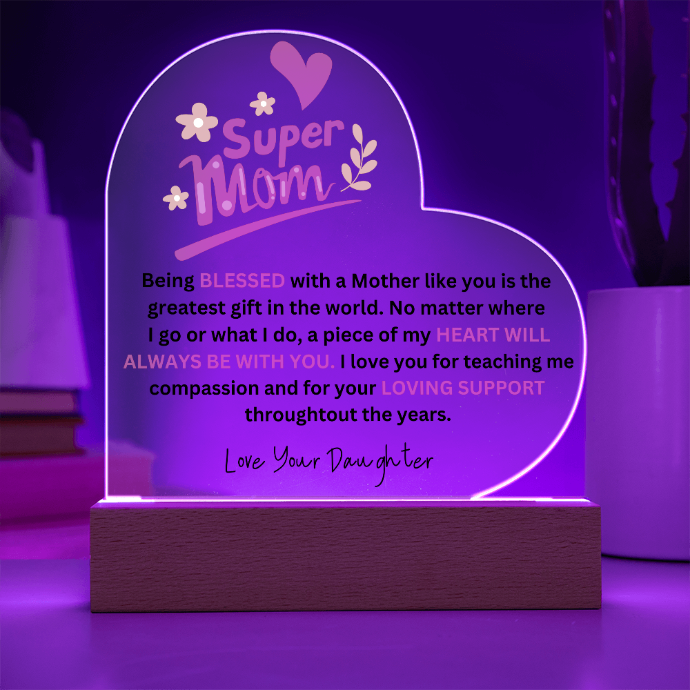 SuperMom | Love Your Daughter | Acrylic Plaque