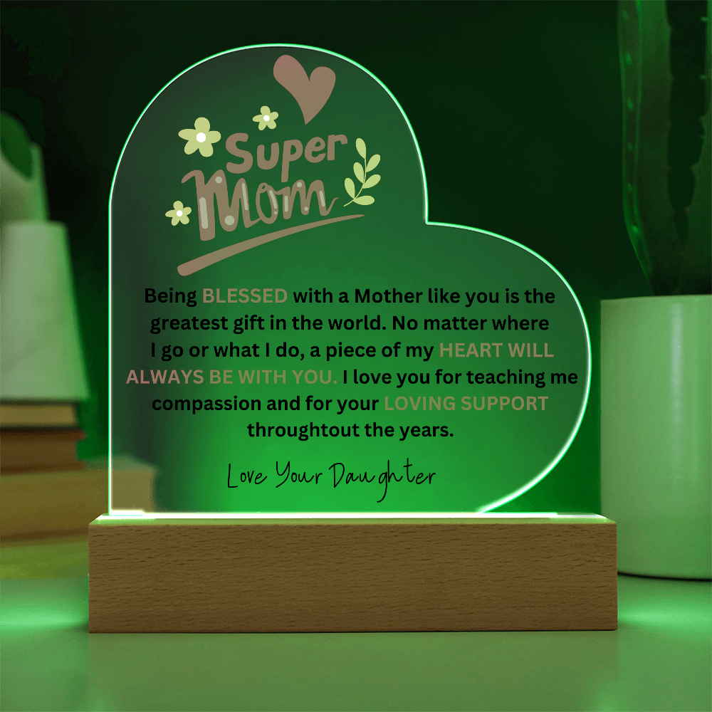 SuperMom | Love Your Daughter | Acrylic Plaque