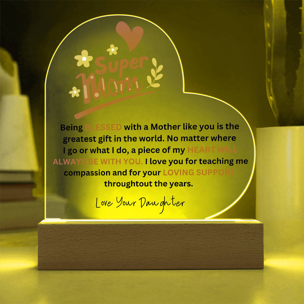 SuperMom | Love Your Daughter | Acrylic Plaque