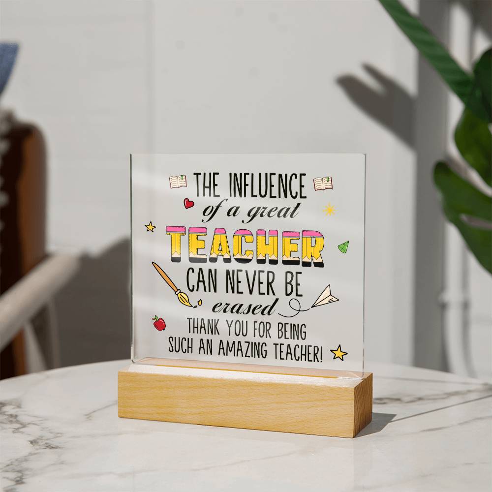 The Influence of a Great Teacher Acrylic Square Plaque