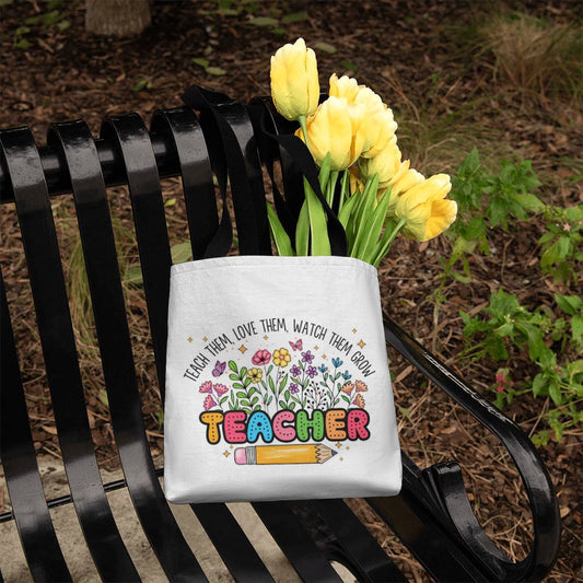 Teach Them, Love Them, Watch Them Grow Classic Tote Bag